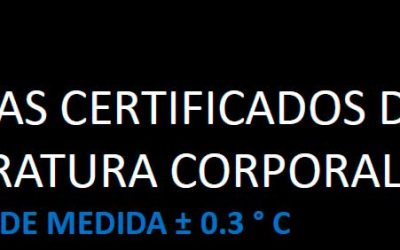 SISTEMAS CERTIFICADOS DE MEDICIÓN DE TEMPERATURA CORPORAL INSTANTÁNEA