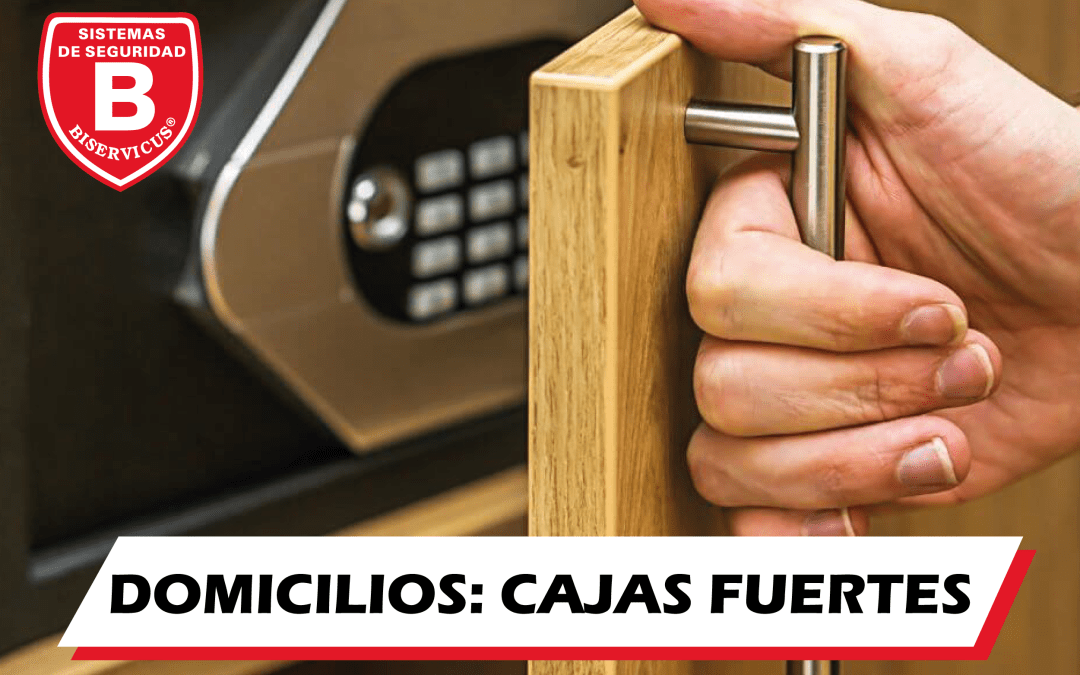 TENER UNA CAJA FUERTE EN CASA: BENEFICIOS