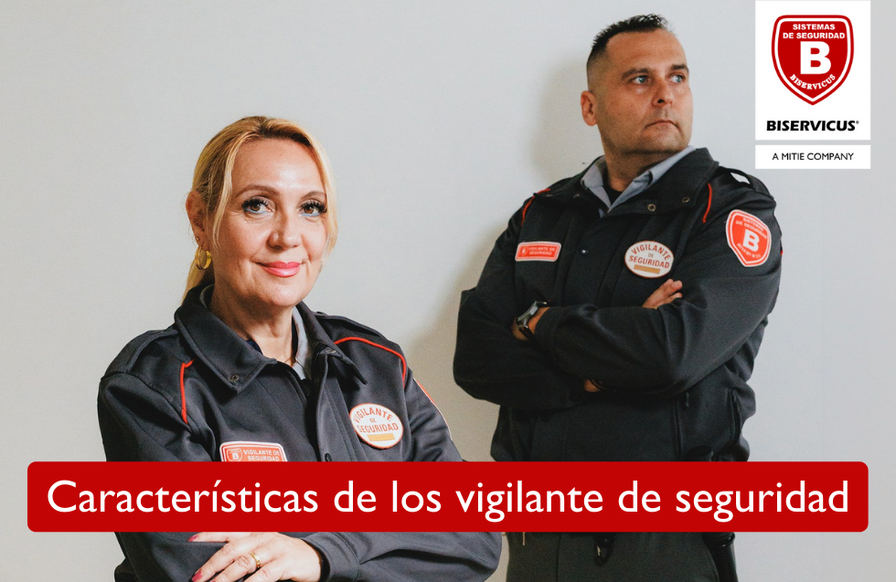 Características de los Vigilantes de Seguridad